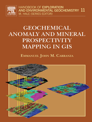 cover image of Geochemical Anomaly and Mineral Prospectivity Mapping in GIS